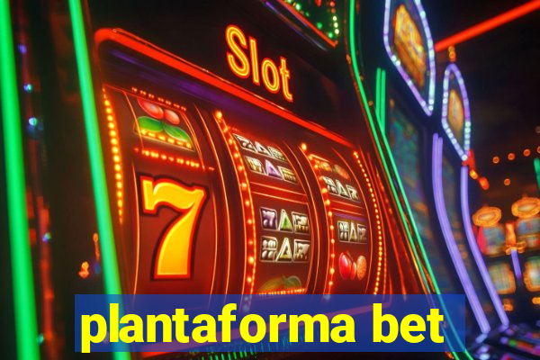 plantaforma bet